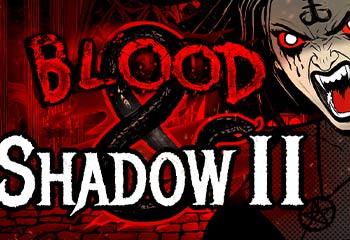 Blood and Shadow 2